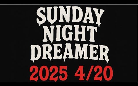 【サンドリ】SUNDAY NIGHT DREAMER 2025/4/20